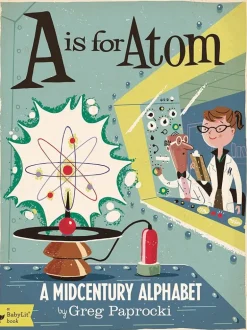 A is for Atom Board Book
